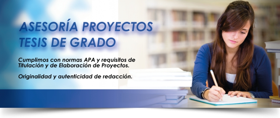 Planes de Negocios, Proyectos de Inversión y Trabajos de Titulación